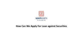 How Can We Apply For Loan against Securities