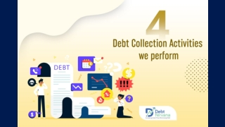 4 Debt Collection Activities We Perform