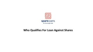 Who Qualifies For Loan Against Shares