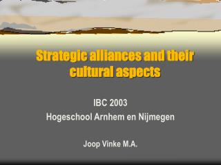 Strategic alliances and their cultural aspects