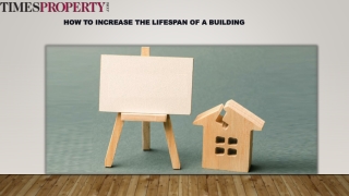 How to increase the lifespan of a building