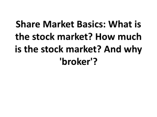 Share Market Basics: What is the stock market? How much is the stock market?