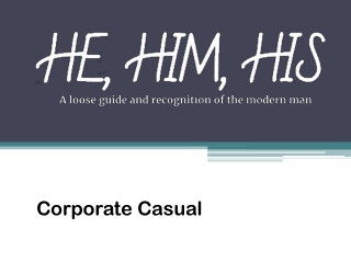 Corporate Casual - Hehimhismedia.com