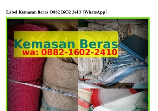 Label Kemasan Beras ౦882–l6౦2–2ㄐl౦[WA]