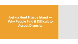 Joshua Hunt Fitzroy Island — Why People Find it Difficult to Accept Diversity