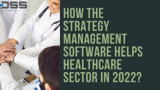How the Strategy Management Software Helps Healthcare Organizations in 2022