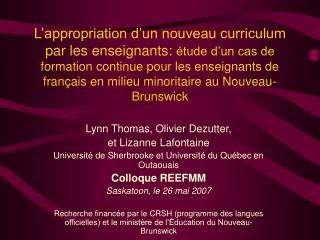 Lynn Thomas, Olivier Dezutter, et Lizanne Lafontaine Université de Sherbrooke et Université du Québec en Outaouais Coll