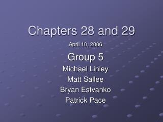 Chapters 28 and 29