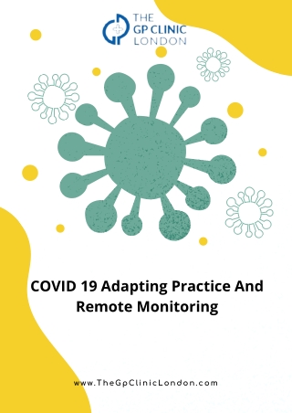 COVID 19 Adapting Practice And Remote Monitoring in London
