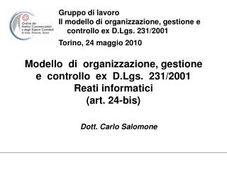 Modello di organizzazione, gestione e controllo ex D.Lgs. 231/2001 Reati informatici (art. 24-bis)