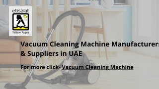 Vacuum Cleaning Machine Manufacturers & Suppliers in UAE