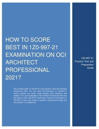 How to Score Best in 1Z0-997-21 Examination on OCI Architect Professional 2021?