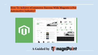 How To Achieve eCommerce Success With Magento 2 For Automotive Industry?