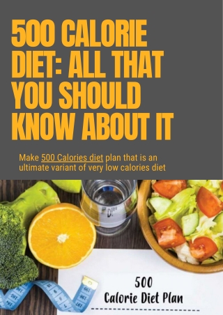 500 Calories Diet All That You Should Know About It.