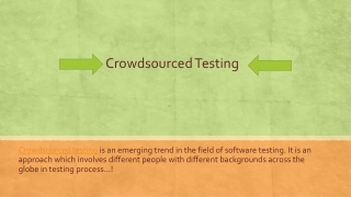 Crowdsourced testing