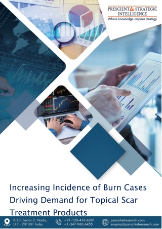 Rising Cases of Burn Injuries Boosting Topical Scar Treatment Market