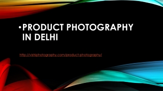 PRODUCT PHOTOGRAPHY IN DELHI