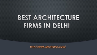 BEST ARCHITECTURE FIRMS IN DELHI