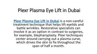 Plexr Plasma Eye Lift in Dubai