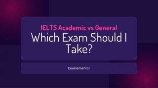 IELTS Academic vs General Which Exam Should I Take