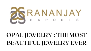 OPAL JEWELRY  THE MOST BEAUTIFUL JEWELRY EVER
