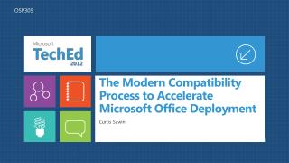 The Modern Compatibility Process to Accelerate Microsoft Office Deployment