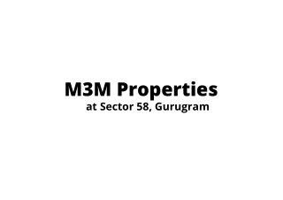 M3M Sector 58, Gurugram | Evocative Design More Living From Your Room.