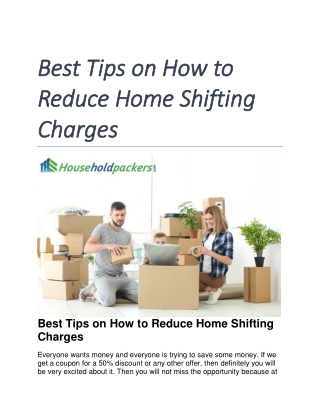 Best Tips on How to Reduce Home Shifting Charges