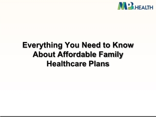 Everything You Need to Know About Affordable Family Healthcare Plans