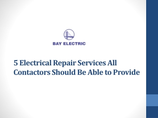 5 Electrical Repair Services All Contactors Should Be Able to Provide