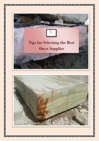 Tips for Selecting the Best Onyx Supplier