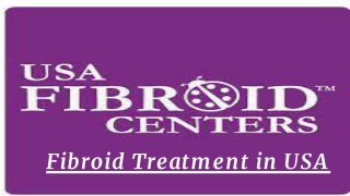Fibroid Treatment in USA