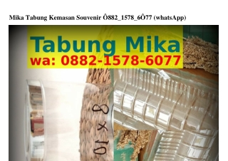 Mika Tabung Kemasan Souvenir 0882•l578•Ϭ077{WA}