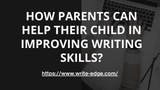 How Parents Can Help Their Child in Improving Writing Skills