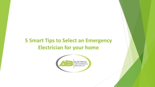 5 Smart Tips to Select an Emergency Electrician for your home