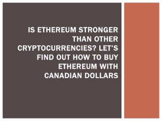 Is Ethereum Stronger Than Other Cryptocurrencies ?