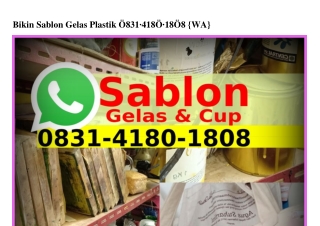 Bikin Sablon Gelas Plastik ౦8ᣮI·ㄐI8౦·I8౦8(whatsApp)