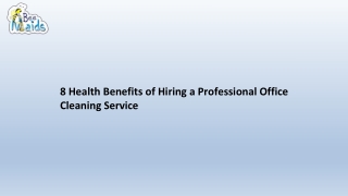 8 Health Benefits of Hiring a Professional Office Cleaning Service