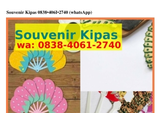 Souvenir Kipas O838–4OϬI–ᒿ74O(whatsApp)