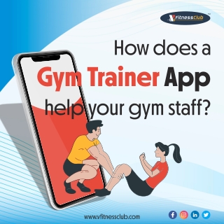 How Does Gym Trainer App to Help a Gym Staff