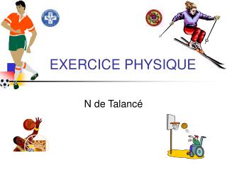 EXERCICE PHYSIQUE