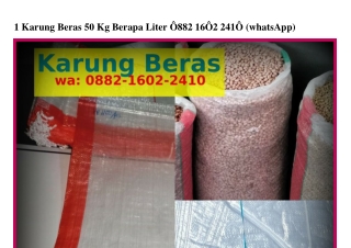 1 Karung Beras 50 Kg Berapa Liter ౦882~1Ϭ౦2~2ㄐ1౦{WA}