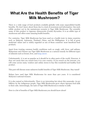 What Are the Health Benefits of Tiger Milk Mushroom_