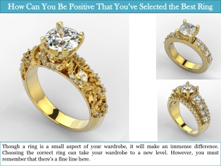 How Can You Be Positive That You’ve Selected the Best Ring