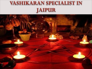 VASHIKARAN SPECIALIST IN JAIPUR