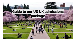 Guide to our US UK admissions package