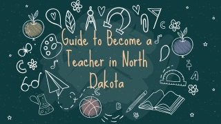 Guide to Become a Teacher in North Dakota