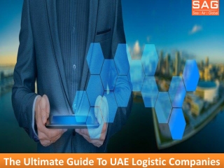 The Ultimate Guide To UAE Logistic Companies