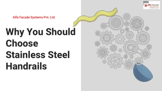 Why You Should Choose Stainless Steel Handrails