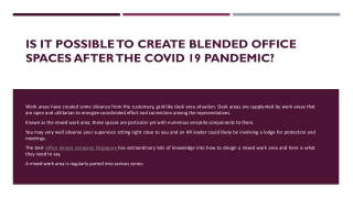 Is it possible to create blended office spaces after the COVID 19 Pandemic